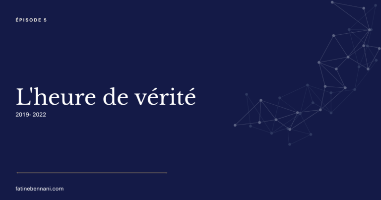 Episode 5- l'heure de vérité