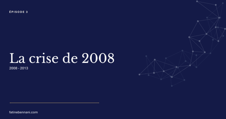 Episode 3 - la crise de 2008
