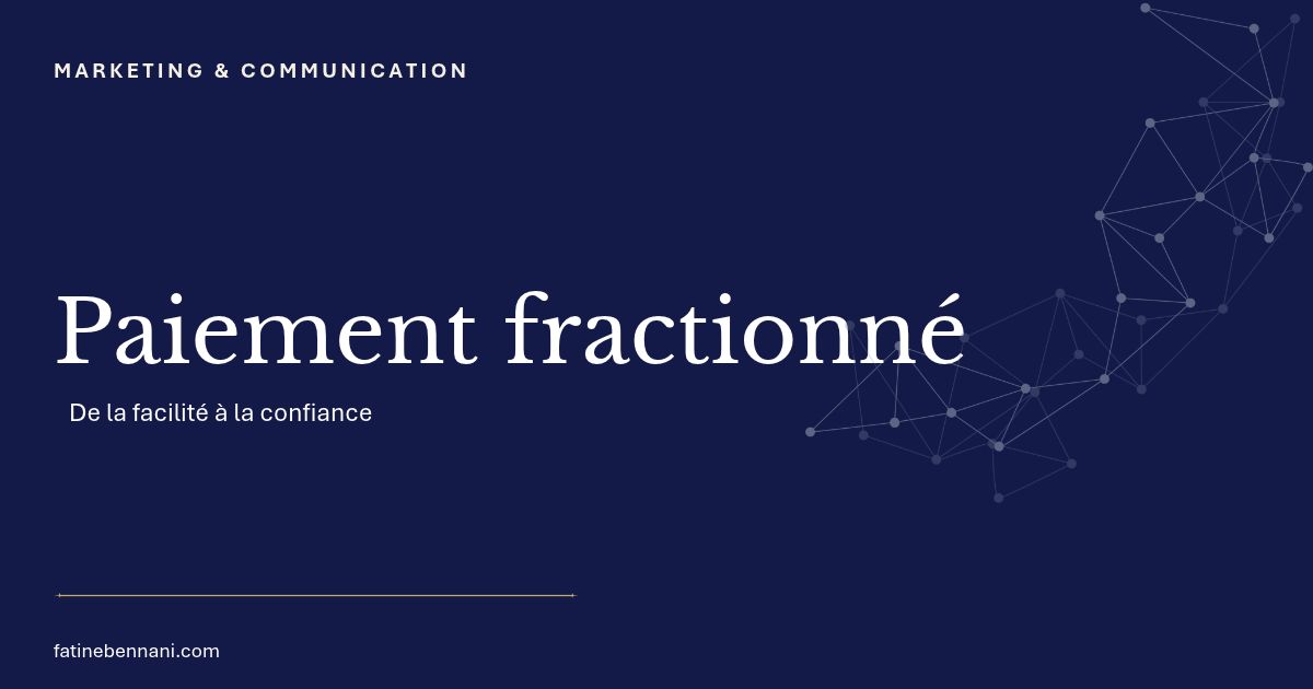 Paiement fractionné : réinventer une promesse quand la simplicité ne suffit plus
