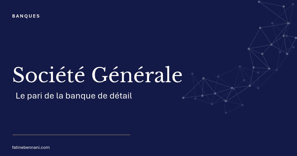 Société Générale change de regard sur sa banque de détail